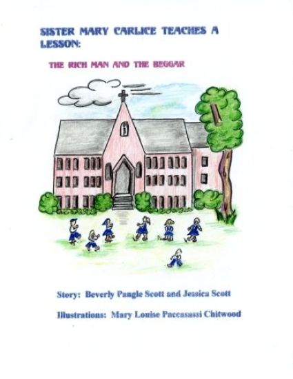 Sister Mary Carlice Teaches A Lesson: The Rich Man and the Beggar