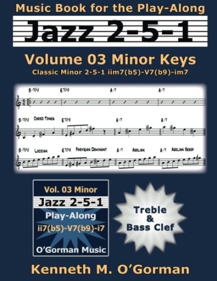Jazz 2-5-1 Volume 03 Minor Keys: Classic Minor 2-5-1 iim7(b5)-V7(b9)-im7