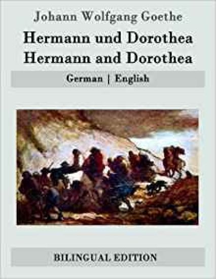Hermann und Dorothea / Hermann and Dorothea: German - English