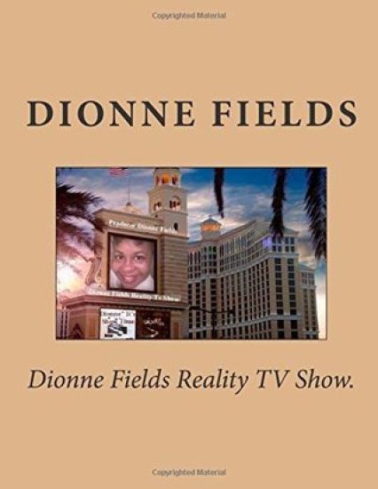 Dionne Fields Reality TV Show.