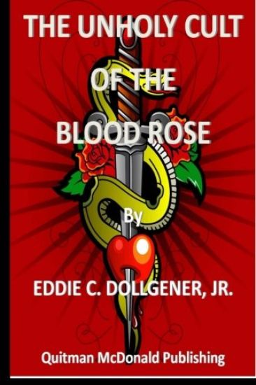 The Unholy Cult of the Blood Rose