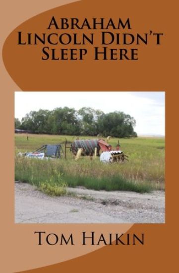 Abraham Lincoln Didn't Sleep Here: A Todd Dugan Mystery