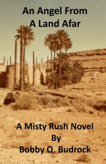 An Angel from A Land Afar: A Misty Rush Novel