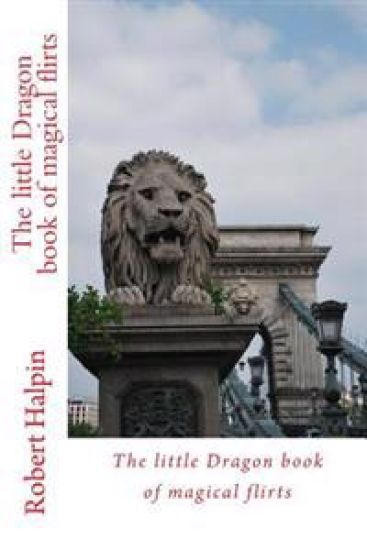 The little Dragon book of magical flirts