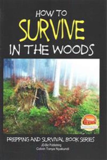 How to Survive in the Woods