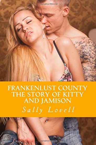 Frankenlust County The Story of Kitty and Jamison: The Story of Kitty and Jamison