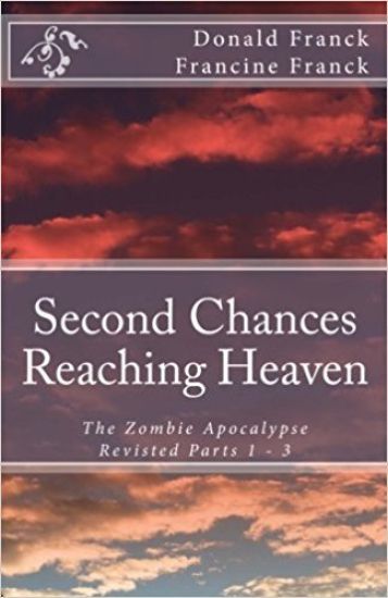 Reaching Heaven: The Zombie Apocalypse Revisted