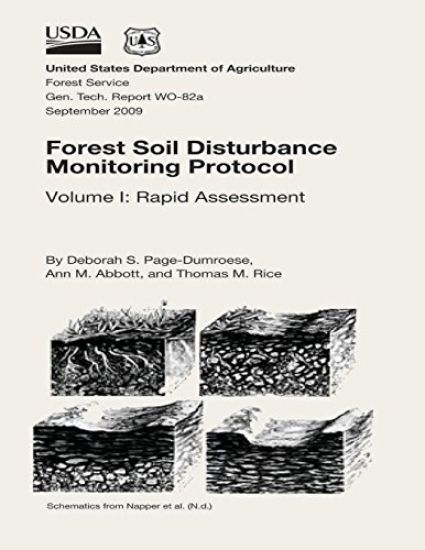 Forest Soil Distrubance Monitoring Protocol Volume 1: Rapid Assessment
