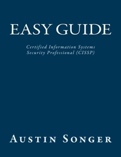 Easy Guide: Certified Information Systems Security Professional (CISSP)