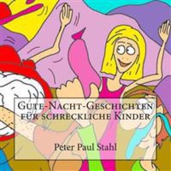 Gute-Nacht-Geschichten fuer schreckliche Kinder