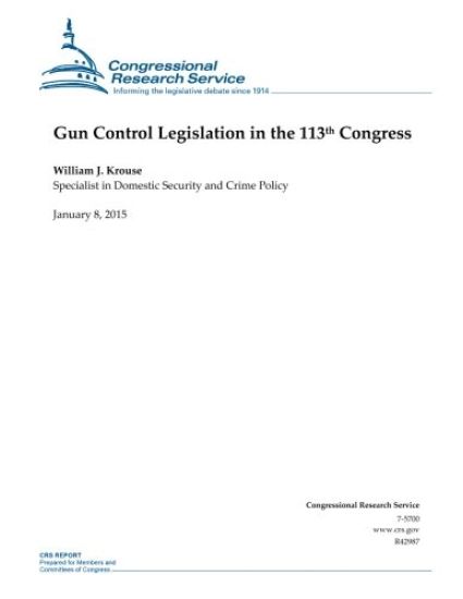 Gun Control Legislation in the 113th Congress