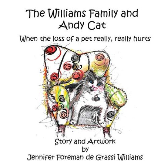 The Williams Family and Andy Cat: When the loss of a pet really, really hurts