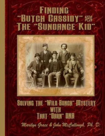 Finding "Butch Cassidy" & The "Sundance Kid"