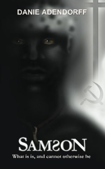 Samson: What is is, and cannot otherwise be.