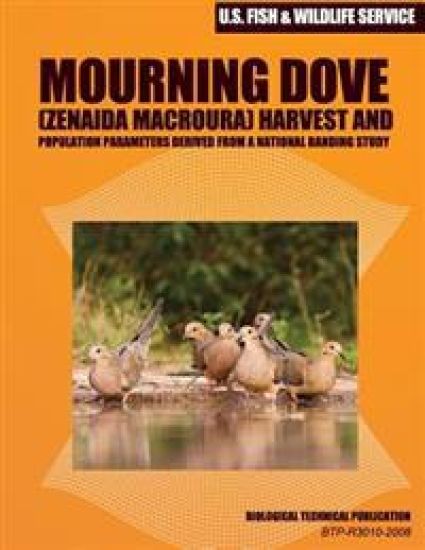 Mourning Dove (Zenaida macroura) Harvest and Population Parameters Derived from a National Banding Study: Biological Technical Publication