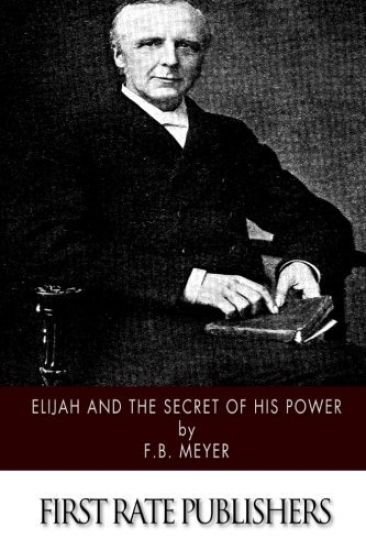 Elijah and the Secret of His Power