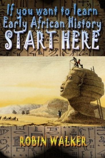 If you want to learn Early African History START HERE