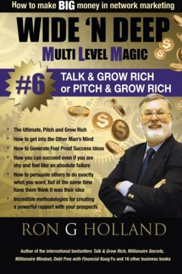 Wide 'N Deep #6: Talk & Grow Rich