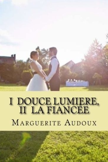 I Douce lumiere, II La fianciee