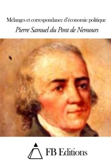 Mélanges et correspondance d'économie politique