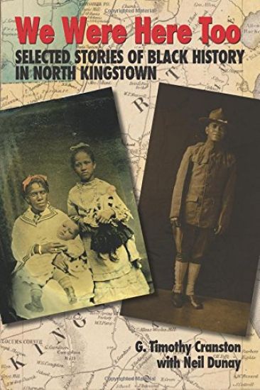 We Were Here Too: Selected Stories of Black History in North Kingstown