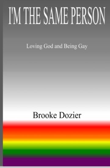 I'm The Same Person: Loving God and Being Gay