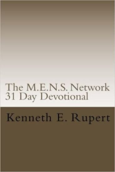 The M.E.N.S. Network 31 Day Devotional: Volume One