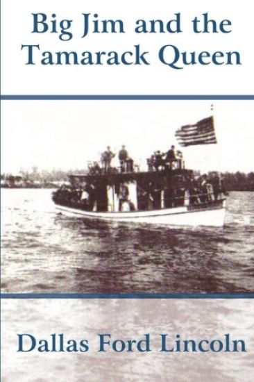 Big Jim and the Tamarack Queen