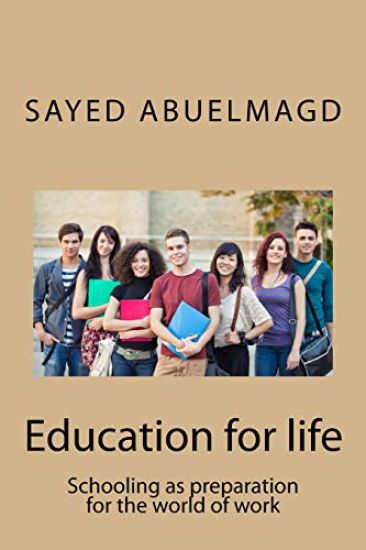 Education for life: Schooling as preparation for the world of work