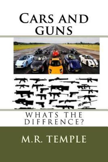 Cars and guns - What's the Difference?