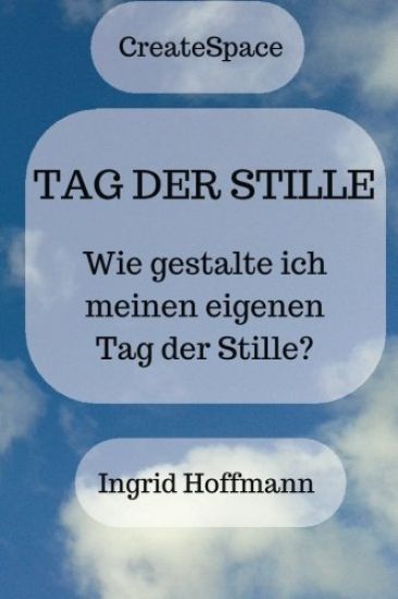 Tag der Stille: Wie gestalte ich meinen eigenen Tag der Stille