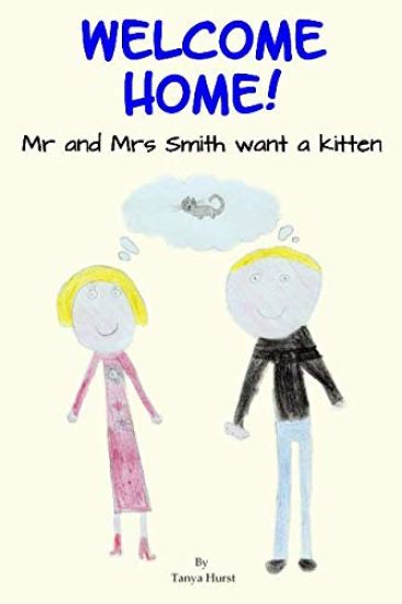 Welcome Home!: MR and Mrs Smith Want a Kitten