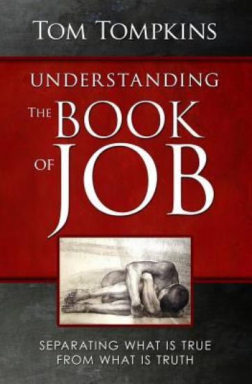 Understanding The Book Of Job (STUDENT DISCOUNT VERSION): Separating What Is True From What Is Truth