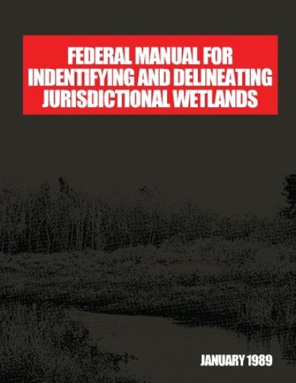 Federal Manual for Identifying and Delineating Jurisdiction Wetlands: An Interagency Cooperative Publication