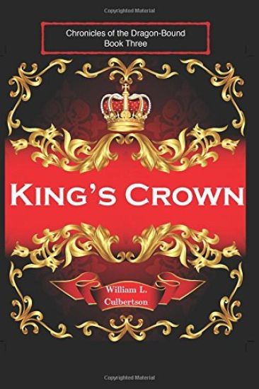 King's Crown: Chronicles of the Dragon-Bound, Book 3