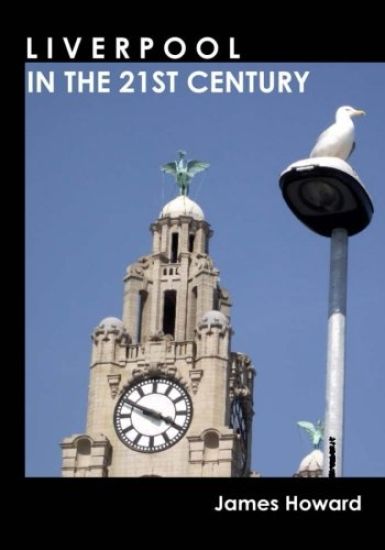 Liverpool in the 21st Century