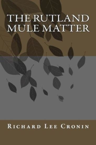 The Rutland Mule Matter