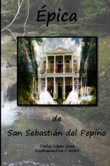 Epica de San Sebastian del Pepino / Revisada