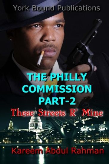 The Philly Commission Part-2: These Streets R' Mine