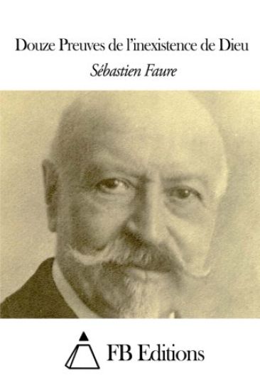 Douze Preuves de l'inexistence de Dieu