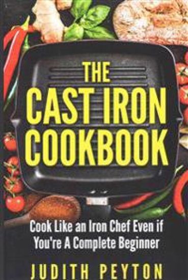 The Cast Iron Cookbook