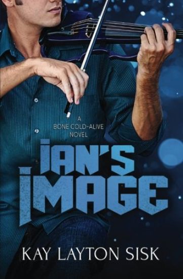 Ian's Image: A Bone Cold--Alive Novel