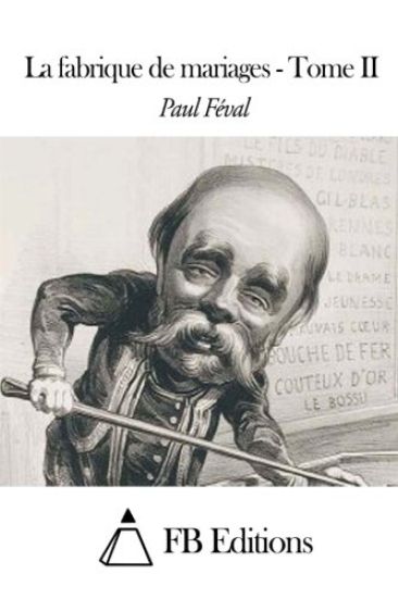 La fabrique de mariages - Tome II