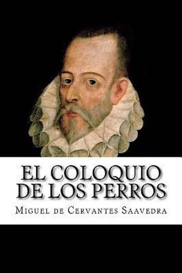 El Coloquio de Los Perros