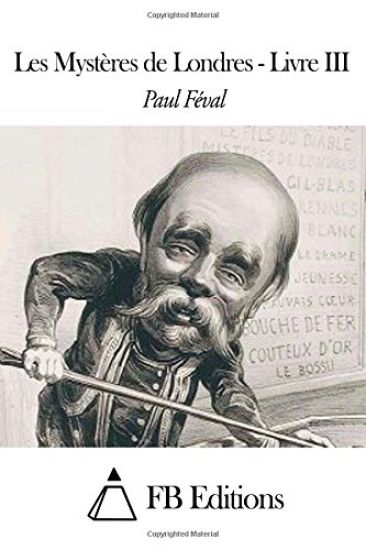 Les Mystères de Londres - Livre III