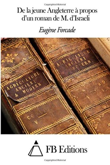 De la jeune Angleterre à propos d'un roman de M. d'Israeli