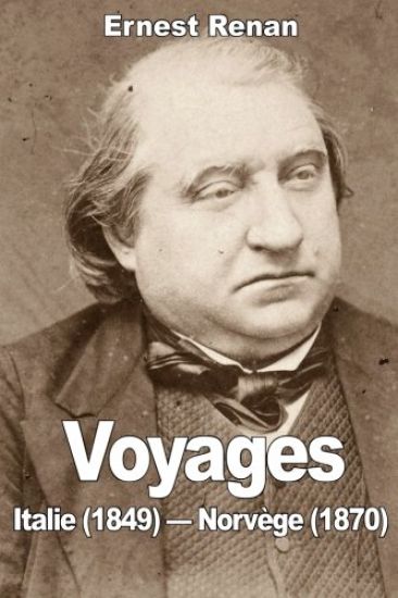Voyages: Italie (1849) - Norvège (1870)