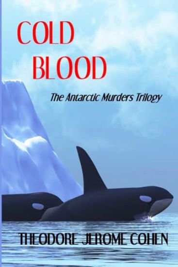 Cold Blood: The Antarctic Murders Trilogy