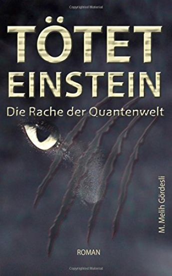 Tötet Einstein: Die Rache der Quantenwelt