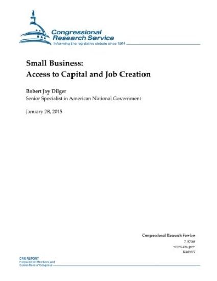Small Business: Access to Capital and Job Creation